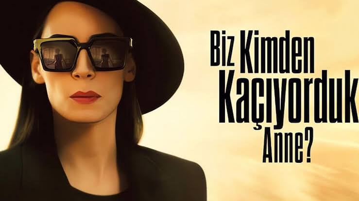 Biz Kimden Kaçıyorduk Anne